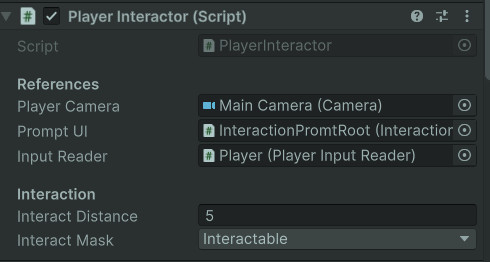 Unity Inspector screenshot of PlayerInteractor showing camera reference, interact distance, layer mask, prompt UI reference, and debug values